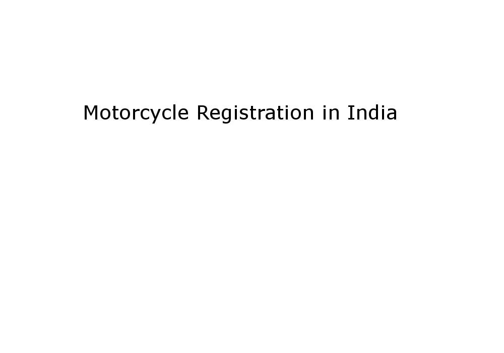 Procedure to register motorcycle in India Motorcycle Registration in India