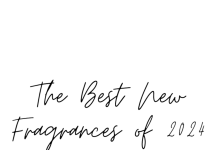 The Best New Fragrances of 2024: An In-Depth Guide The Best New Fragrances of 2024